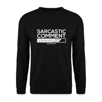 Chargement de commentaires sarcastiques - veuillez patienter - Sweat-shirt Unisexe - noir - Devant - Alina (178cm) & Michal (187cm)