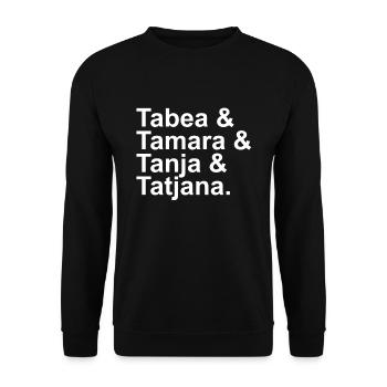 Tabea & Tamara & Tanja & Tatjana. - Unisex Pullover - Schwarz - Vorne - Alina (178cm) & Michal (187cm)