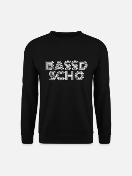 Bassd scho - Franken fränkisch fränggisch Geschenk - Unisex Pullover - Schwarz