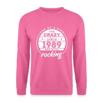 Unique en son genre totalement fou depuis 1989 Rocking - Sweat-shirt Unisexe - rose - Devant