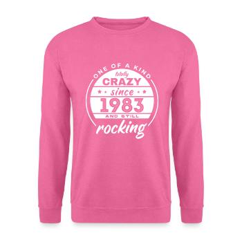 Unique en son genre totalement fou depuis 1983 Rocking - Sweat-shirt Unisexe - rose - Devant