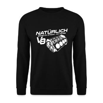 Natürlich spare ich Strom Ich fahre V8 - Unisex Pullover - Schwarz - Vorne - Alina (178cm) & Michal (187cm)