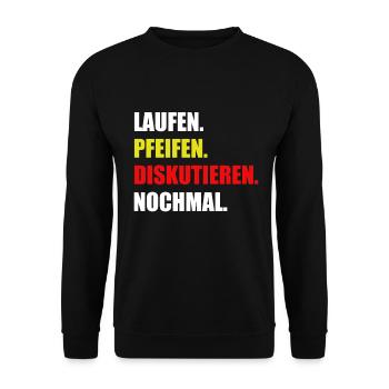 Laufen. Pfeifen. Diskutieren. Nochmal. - Unisex Pullover - Schwarz - Vorne - Alina (178cm) & Michal (187cm)