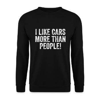 I Like Cars More Than People! - Unisex Sweatshirt - black - Front - Alina (178cm) & Michal (187cm)