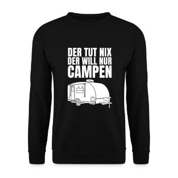 Der Tut Nix Der Will Nur Campen Camper Camping - Unisex Pullover - Schwarz - Vorne - Alina (178cm) & Michal (187cm)