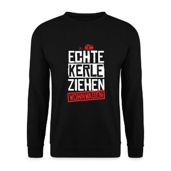 Echte Kerle Ziehen Wohnwagen Campen Camper Camping - Unisex Pullover - Schwarz - Vorne - Alina (178cm) & Michal (187cm)
