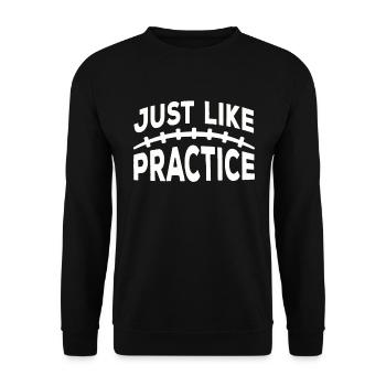 Just Like Practice American Football - Unisex Pullover - Schwarz - Vorne - Alina (178cm) & Michal (187cm)