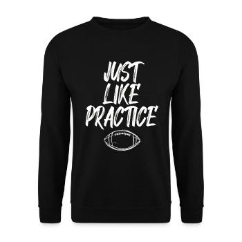 Just Like Practice American Football - Unisex Pullover - Schwarz - Vorne - Alina (178cm) & Michal (187cm)