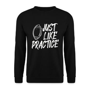 Just Like Practice American Football - Unisex Pullover - Schwarz - Vorne - Alina (178cm) & Michal (187cm)