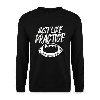 Just Like Practice American Football - Unisex Pullover - Schwarz - Vorne - Alina (178cm) & Michal (187cm)