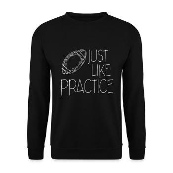Just Like Practice American Football - Unisex Pullover - Schwarz - Vorne - Alina (178cm) & Michal (187cm)