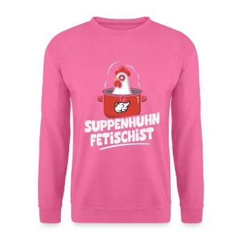 Suppen Huhn Suppenhuhn Fetischist Gockel Eintopf - Unisex Pullover - Pink - Vorne