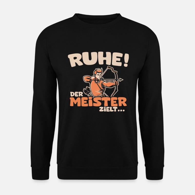 Ruhe! Der Meister zielt! Bogenschießen Bogensport - Unisex Pullover - Schwarz