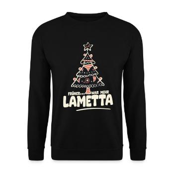 Früher war mehr Lametta - Unisex Pullover - Schwarz - Vorne - Alina (178cm) & Michal (187cm)