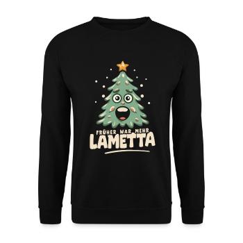 Früher war mehr Lametta - Unisex Pullover - Schwarz - Vorne - Alina (178cm) & Michal (187cm)