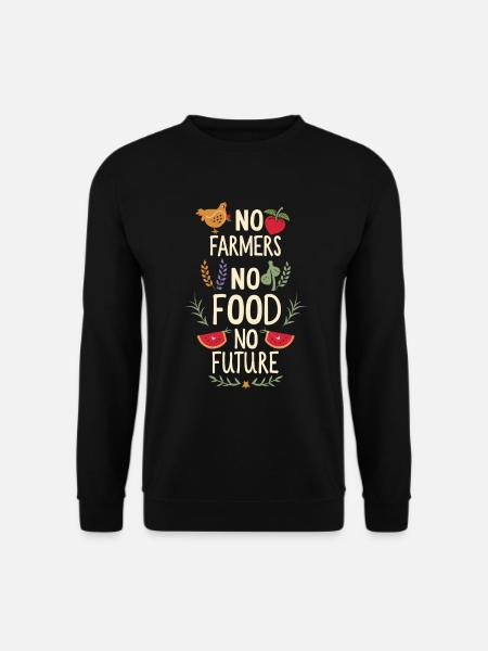 No Farmers No Food No Future Bauer Landwirt - Unisex Pullover - Schwarz