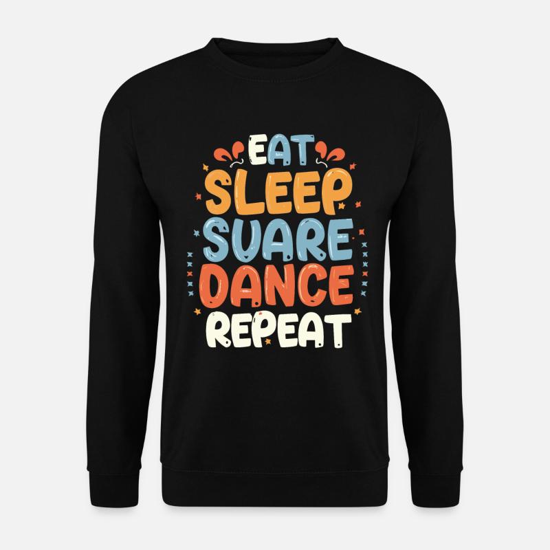 Eat Sleep Square Dance Repeat - Unisex Sweatshirt - black
