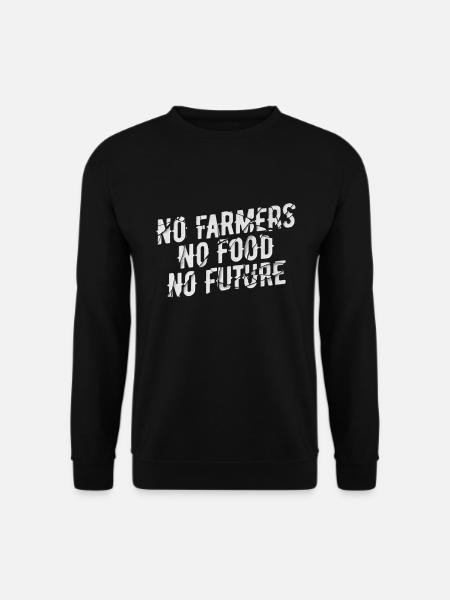 No Farmers No Food No Future Bauer Landwirt - Unisex Pullover - Schwarz