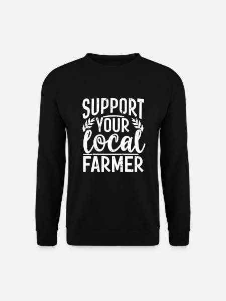 Support Your Local Farmer Bauer Landwirt - Unisex Pullover - Schwarz
