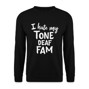 I HATE MY DEAF-TONE FAM - Unisex Pullover - Schwarz - Vorne - Alina (178cm) & Michal (187cm)