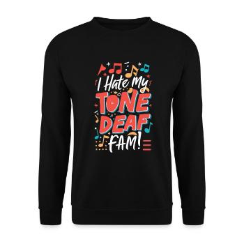 I HATE MY DEAF-TONE FAM - Unisex Pullover - Schwarz - Vorne - Alina (178cm) & Michal (187cm)