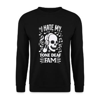 I HATE MY DEAF-TONE FAM - Unisex Pullover - Schwarz - Vorne - Alina (178cm) & Michal (187cm)