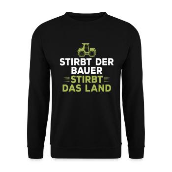 Stirbt der Bauer Stirbt das Land - Unisex Pullover - Schwarz - Vorne - Alina (178cm) & Michal (187cm)