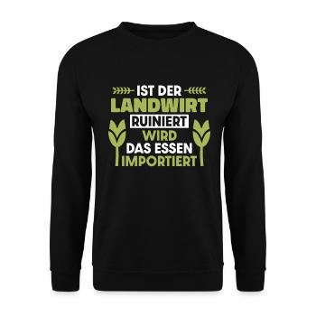 Ist der Landwirt ruiniert wird das Essen importier - Unisex Pullover - Schwarz - Vorne - Alina (178cm) & Michal (187cm)