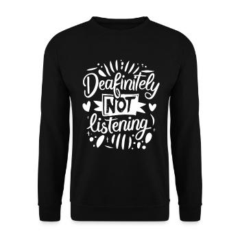 DEAFinitely Not Listening - Deaf Pride - Unisex Sweatshirt - black - Front - Alina (178cm) & Michal (187cm)