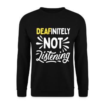 DEAFinitely Not Listening - Deaf Pride - Unisex Sweatshirt - black - Front - Alina (178cm) & Michal (187cm)