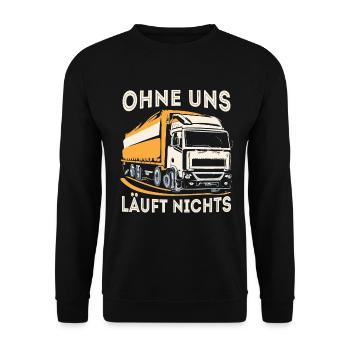 Ohne uns läuft nichts LKW Fahrer Trucker Demo - Unisex Pullover - Schwarz - Vorne - Alina (178cm) & Michal (187cm)