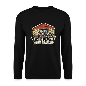 Keine Zukunft ohne Bauern Bauer Demo Landwirt - Unisex Pullover - Schwarz - Vorne - Alina (178cm) & Michal (187cm)