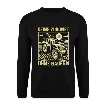 Keine Zukunft ohne Bauern Bauer Demo Landwirt - Unisex Pullover - Schwarz - Vorne - Alina (178cm) & Michal (187cm)