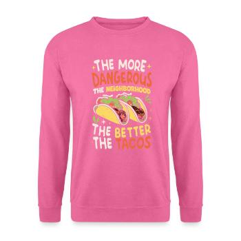 T-shirt Tacos & Adventure – Dangereusement bon ! - Sweat-shirt Unisexe - rose - Devant