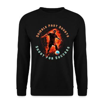 Soccer Striker In Action, Motivational Quote - Unisex Sweatshirt - black - Front - Alina (178cm) & Michal (187cm)