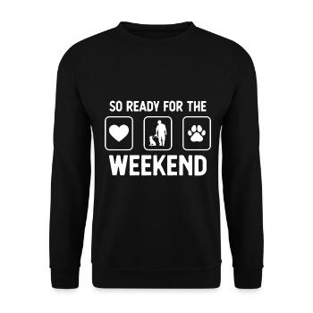 So bereit für das Wochenende - Hundepfote - Mann m - Unisex Pullover - Schwarz - Vorne - Alina (178cm) & Michal (187cm)