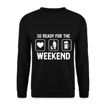 So bereit für das Wochenende - Bier - Mann mit Hun - Unisex Pullover - Schwarz - Vorne - Alina (178cm) & Michal (187cm)