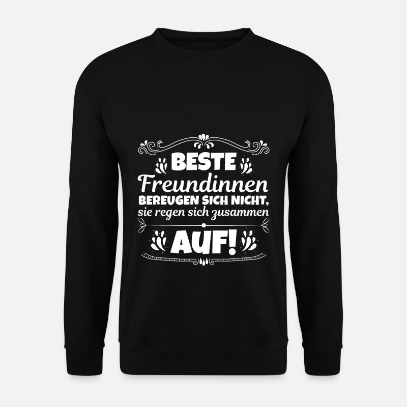 Beste Freundinnen regen sich zusammen auf! - Unisex Pullover - Schwarz