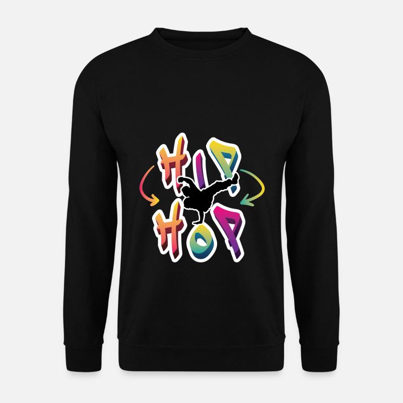 Hip Hop - Dancer Geschenk Geburtstag Tanzen Street - Unisex Pullover - Schwarz