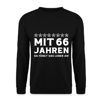 Mit 66 Jahren fängt das Leben an 66 Jahre Spruch - Unisex Pullover - Schwarz - Vorne - Alina (178cm) & Michal (187cm)