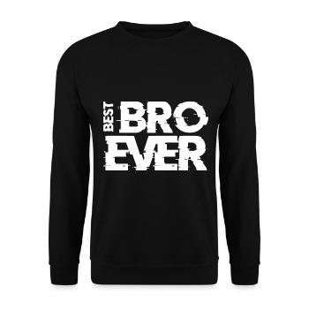 BEST BRO EVER w - Unisex Pullover - Schwarz - Vorne - Alina (178cm) & Michal (187cm)