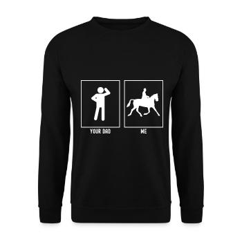 Your father - me - horse rider - Unisex Sweatshirt - black - Front - Alina (178cm) & Michal (187cm)