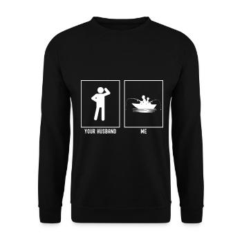 Your husband - me - fishing boat - Unisex Sweatshirt - black - Front - Alina (178cm) & Michal (187cm)