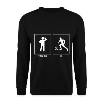 Your Father - Me - Playing Football - Unisex Sweatshirt - black - Front - Alina (178cm) & Michal (187cm)