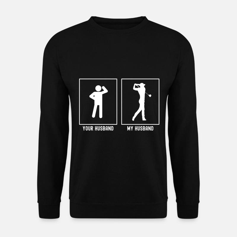 Ihr Ehemann - Mein Ehemann - Golfspieler - Unisex Pullover - Schwarz