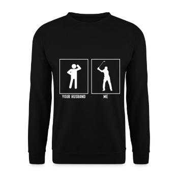 Ihr Ehemann - Ich - Golfspieler Schwung - Unisex Pullover - Schwarz - Vorne - Alina (178cm) & Michal (187cm)