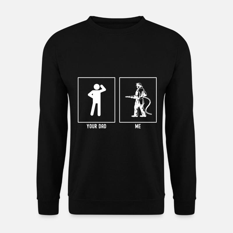 Ton papa - Moi - Pompier - Sweat-shirt Unisexe - noir