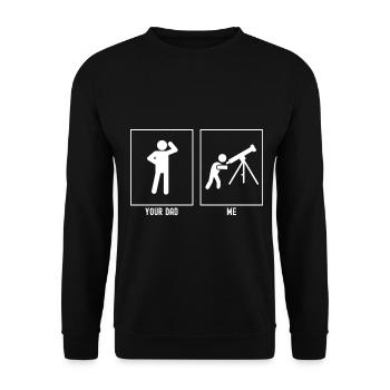 Your father - I - and astronomy - Unisex Sweatshirt - black - Front - Alina (178cm) & Michal (187cm)
