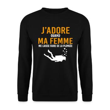 jadore quand ma femme me laisse faire de la plongé - Sweat-shirt Unisexe - noir - Devant - Alina (178cm) & Michal (187cm)
