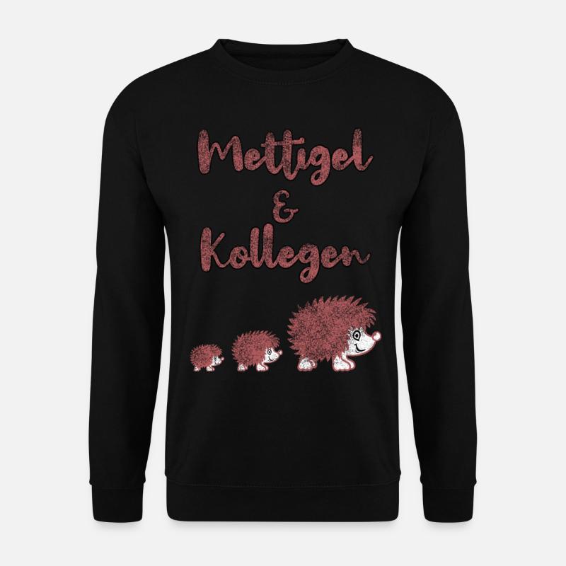 Mettigel Kollegen - Unisex Pullover - Schwarz